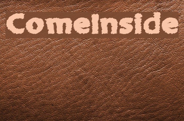 ComeInside Font examples