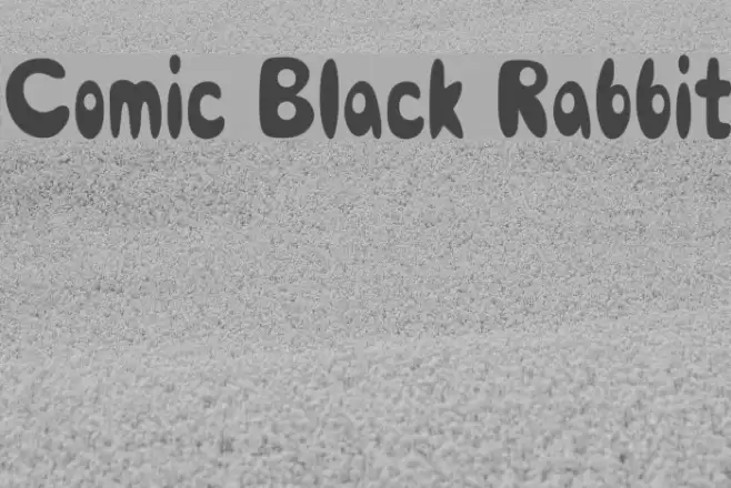 Comic Black Rabbit Font examples