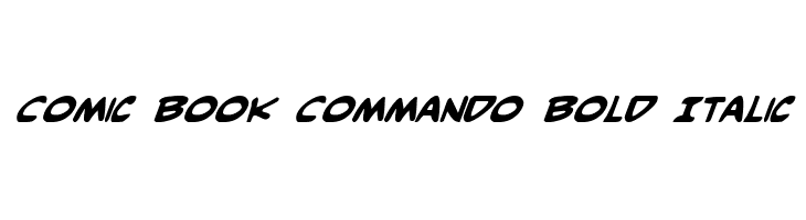 Comic Book Commando Bold Italic Font