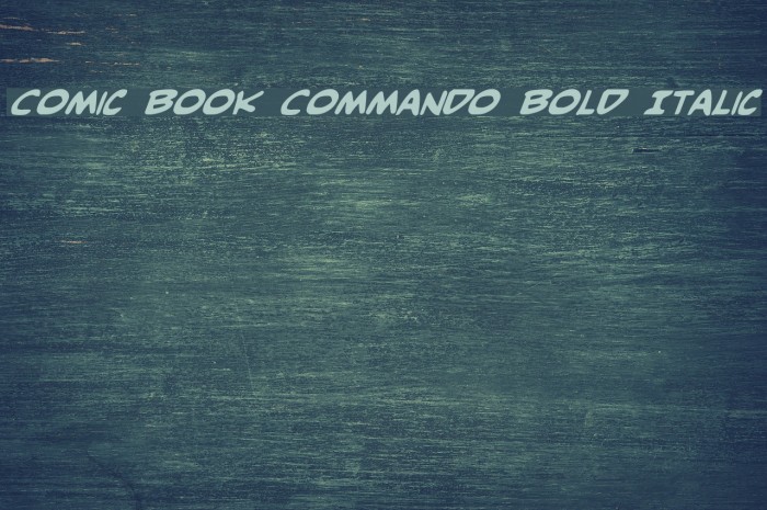 Comic Book Commando Bold Italic Font examples