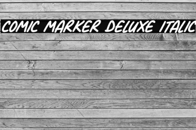 Comic Marker Deluxe Italic Шрифта examples