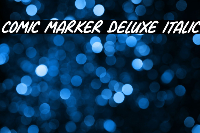 Comic Marker Deluxe Italic Шрифта examples