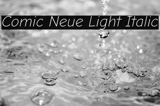 Comic Neue Light Italic फ़ॉन्ट examples