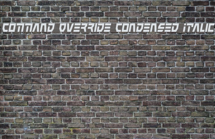 Command Override Condensed Italic Font examples