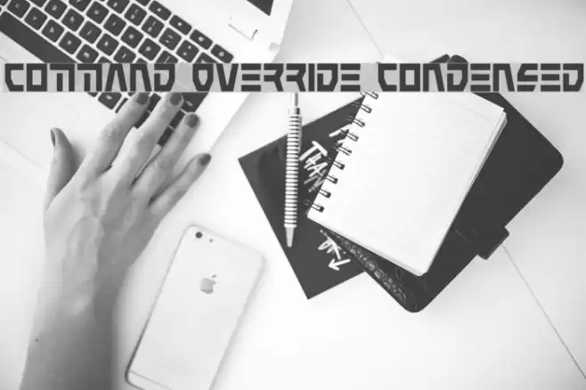 Command Override Condensed Font examples