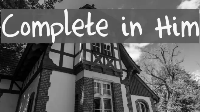 Complete in Him خط examples