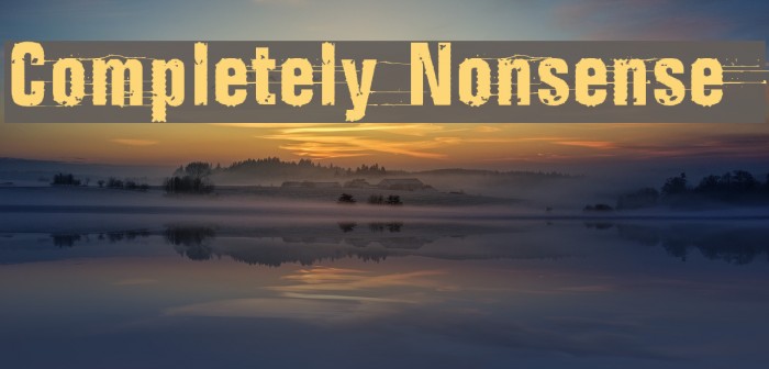Completely Nonsense Font examples