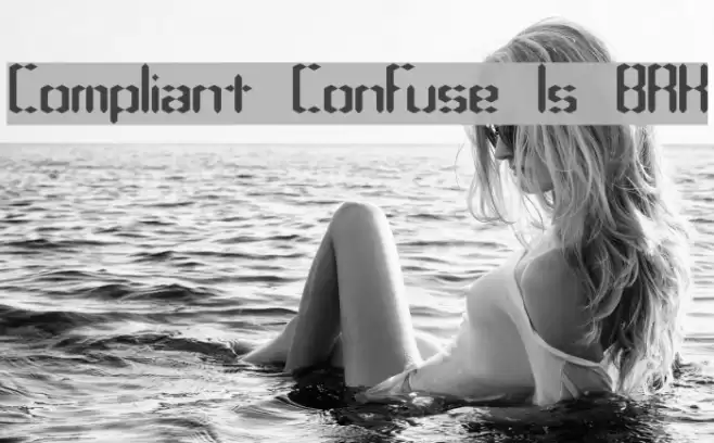 Compliant Confuse 1s BRK Font examples