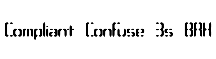 Compliant Confuse 3s BRK Font