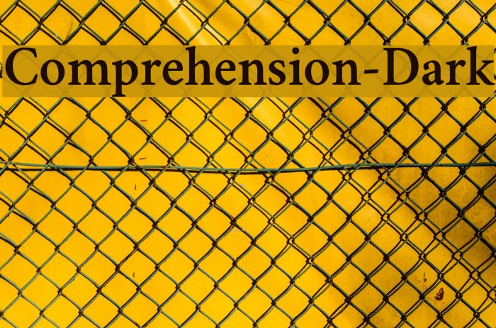Comprehension-Dark Font examples