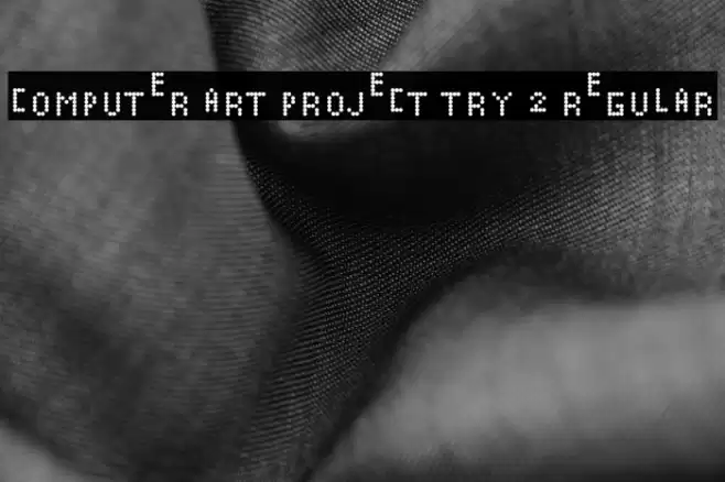 Computer Art Project Try 2 Regular Font examples