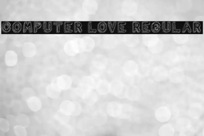 Computer Love Regular Fonte examples