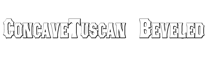 ConcaveTuscan Beveled Font