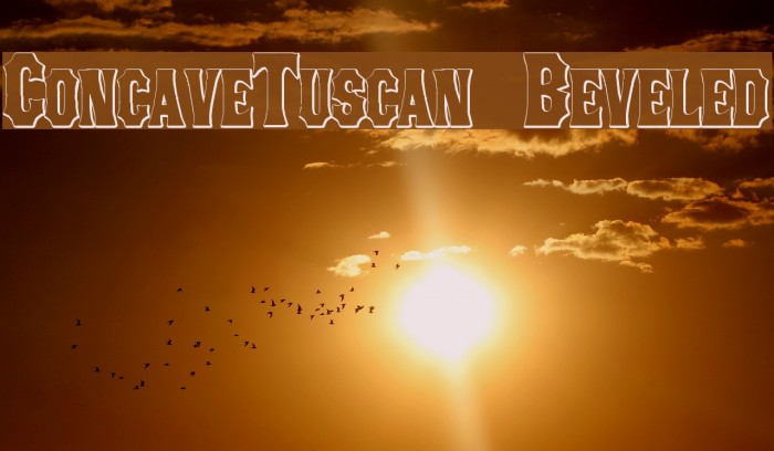ConcaveTuscan Beveled Font examples