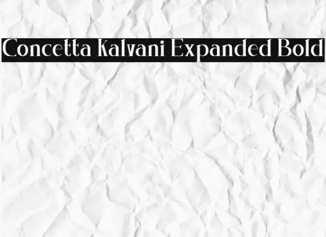 Concetta Kalvani Expanded Bold Polices examples