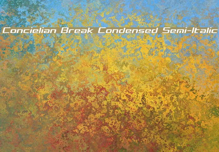 Concielian Break Condensed Semi-Italic Example 1