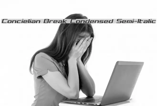 Concielian Break Condensed Semi-Italic  examples