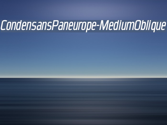 CondensansPaneurope-MediumOblique Font examples