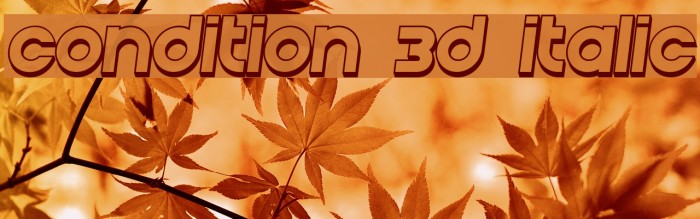 Condition 3D Italic Font examples