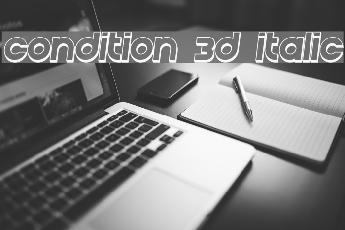 Condition 3D Italic Font examples