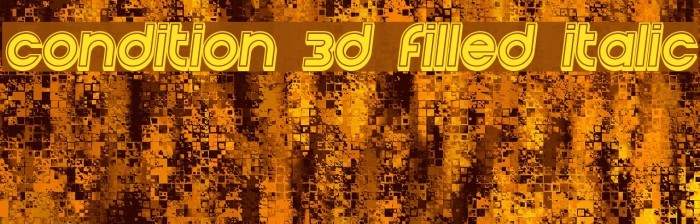 Condition 3d Filled Italic Font examples