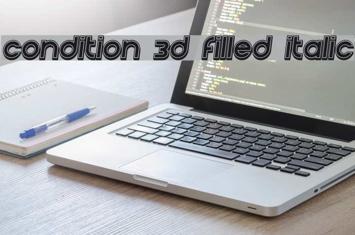 Condition 3d Filled Italic Font examples