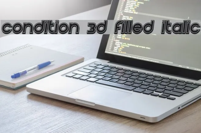 Condition 3d Filled Italic Example 3