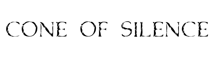 Cone Of Silence Font