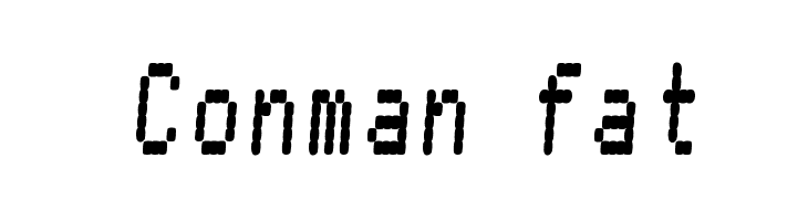 Conman fat Font