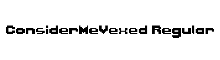 ConsiderMeVexed Regular Font