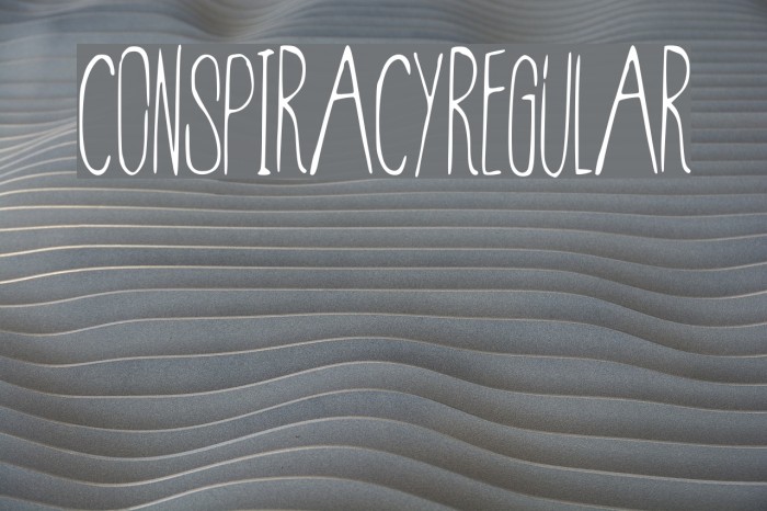 Conspiracy-Regular Font examples