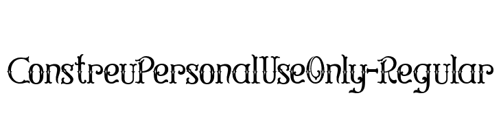 ConstreuPersonalUseOnly-Regular  Frei Schriftart Herunterladen
