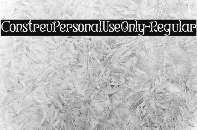 ConstreuPersonalUseOnly-Regular Font examples