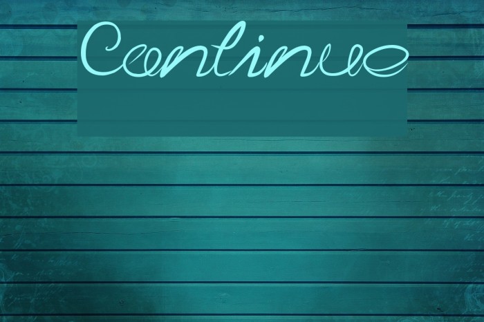 Continue Font examples