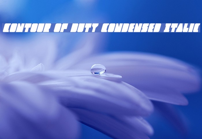 Contour of Duty Condensed Italic Font examples
