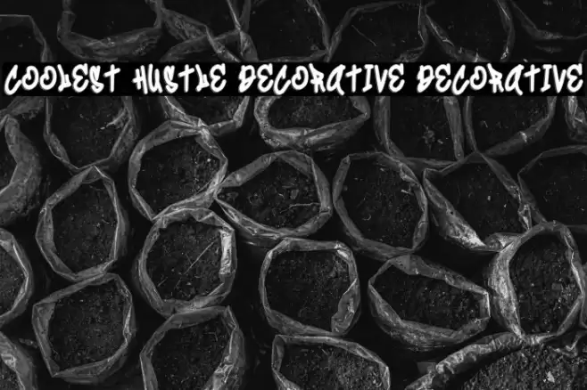 Coolest Hustle Decorative Decorative Шрифта examples