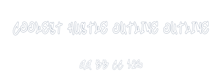 Coolest Hustle Outline Outline Font Preview