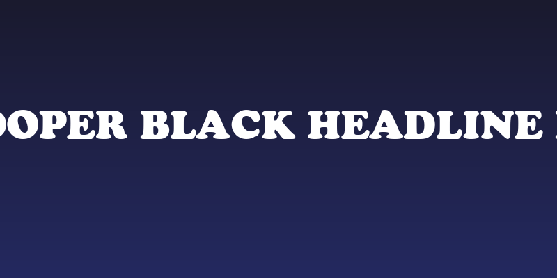 Cooper Black Headline BT Social Header