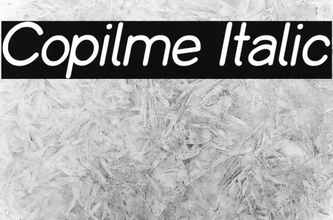 Copilme Italic Font examples