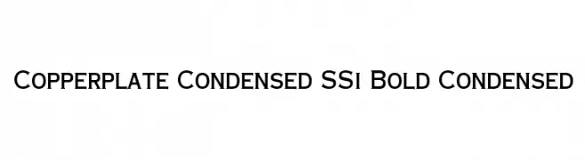 Copperplate Condensed SSi Bold Condensed  Frei Schriftart Herunterladen