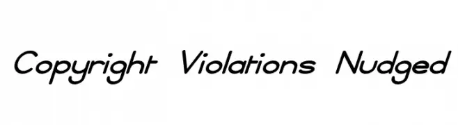 Copyright Violations Nudged  font caratteri gratis