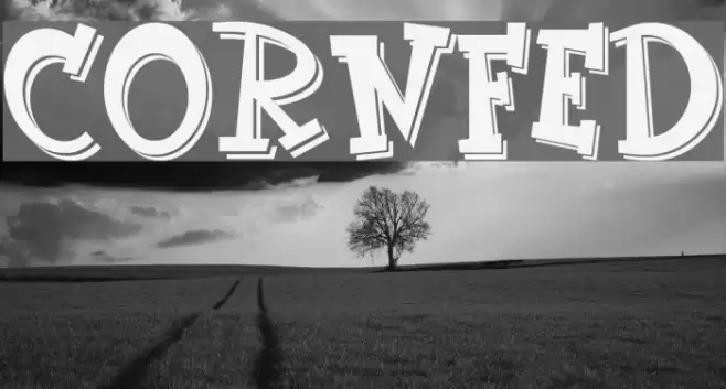 CornFed Font examples