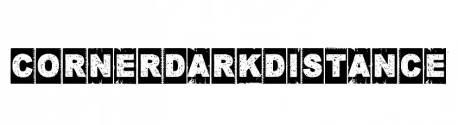 Corner Dark Distance  Frei Schriftart Herunterladen