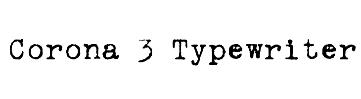 Corona 3 Typewriter  لخطوط تنزيل