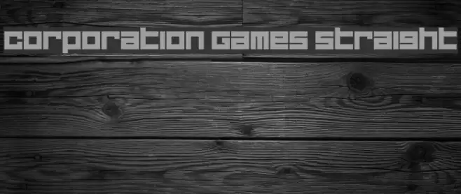 Corporation Games Straight Шрифта examples