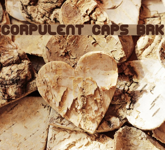 Corpulent Caps BRK フォント examples