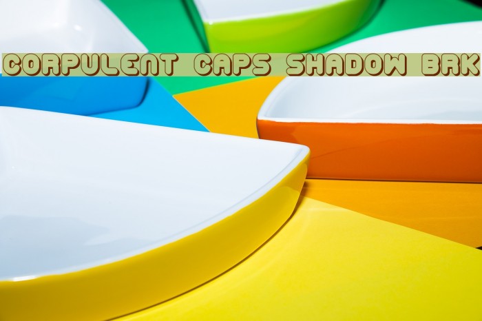 Corpulent Caps Shadow BRK Font examples