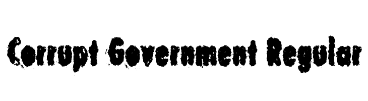 Corrupt Government Regular  नि: शुल्क फ़ॉन्ट्स डाउनलोड