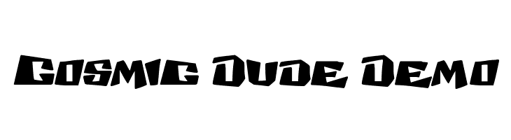 Cosmic Dude Demo  Frei Schriftart Herunterladen