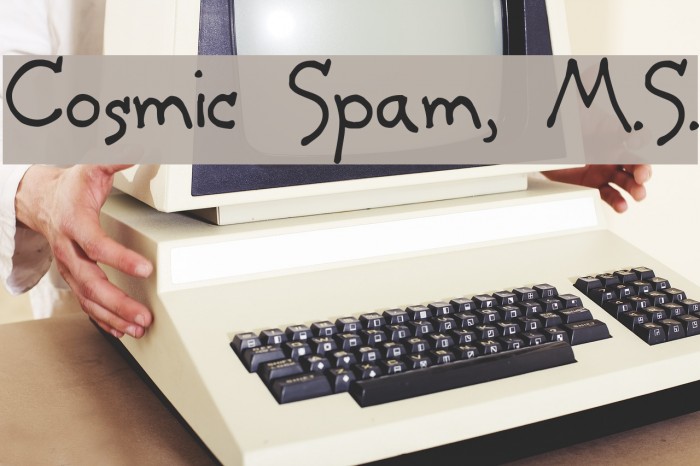 Cosmic Spam, M.S. Font examples